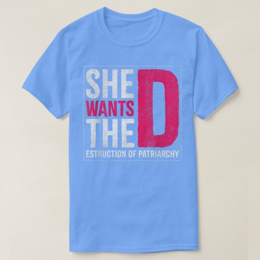 彼女は家父長制の崩壊を望んでいる Tシャツ (デザイン正面)