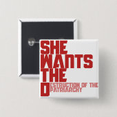 彼女は家父長制のD破壊を望んでいる 缶バッジ (正面&裏面)