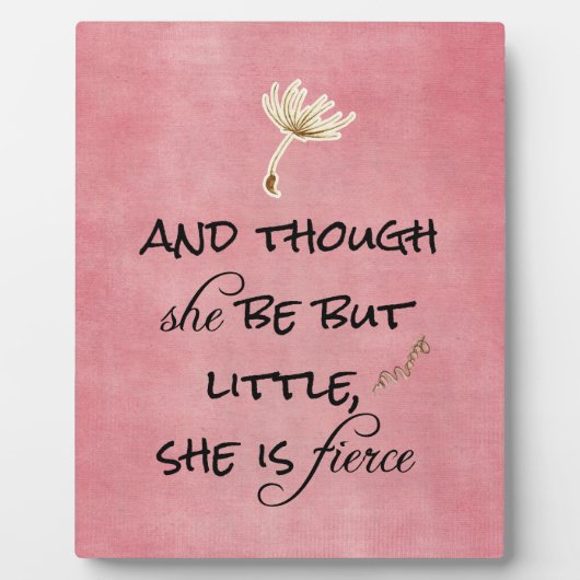 彼女は小さいが、どう猛な引用文 フォトプラーク (正面)