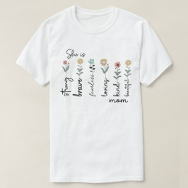 彼女は強い 勇敢な 愛するお母さん - ワイルドフラワーデザイン Tシャツ