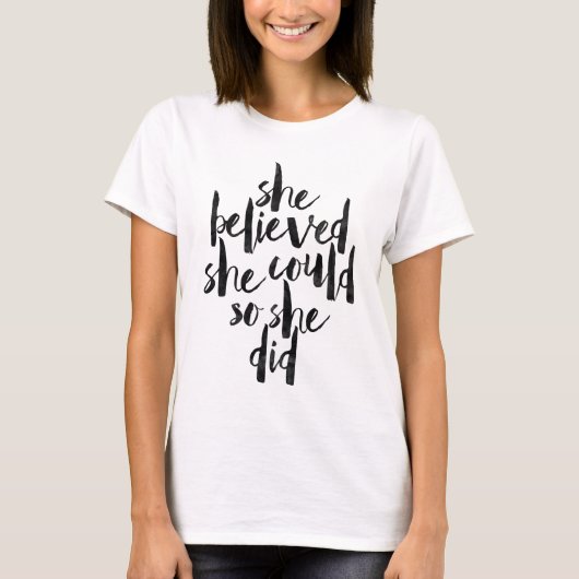 彼女は彼女をできました信じました従って彼女はしました Tシャツ (正面)