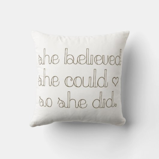 彼女は彼女をできました信じました従って彼女は幸せな枕をしました クッション (裏面)