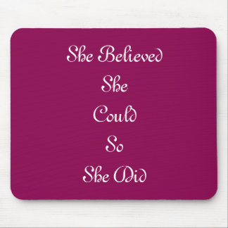 "彼女は彼女をできました信じました従って彼女は"マウスパッド マウスパッド