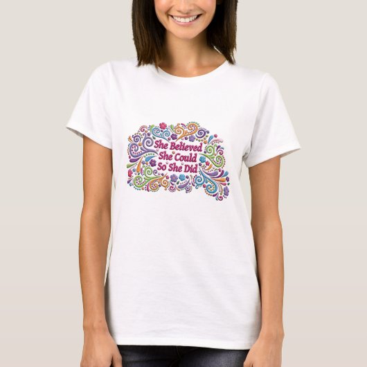 彼女は彼女をできました信じました従って彼女はTシャツをしました Tシャツ (正面)