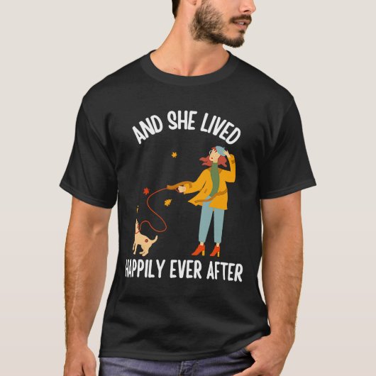 彼女は犬のオーナーの後ずっと幸せに暮らした Tシャツ (正面)