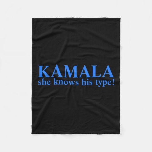 彼女は社長のために彼のタイプのカマラハリス2024を知っている フリースブランケット (正面)