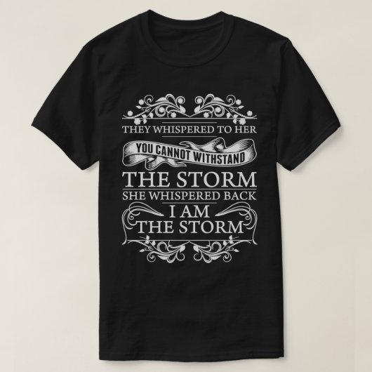 彼女は私が嵐の女性のモチベーションだと小声で言った Tシャツ (デザイン正面)