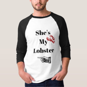彼女は私のロブスターのワイシャツです Tシャツ