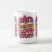 彼女は私の愛素晴らしの物語 – 愛の引用文 コーヒーマグカップ (中央)