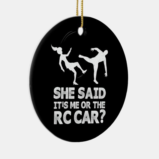 彼女は私またはRcカーレースおもしろいことわざ セラミックオーナメント (右)