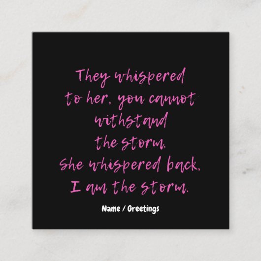 彼女は私を嵐の引用文と囁やる気を起こさせるいた スクエア名刺 (正面)