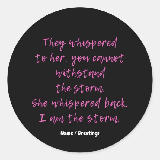 彼女は私を嵐の引用文と囁やる気を起こさせるいた ラウンドシール (正面)