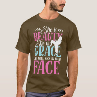 彼女は美しいだ彼女は彼女はあなたのfを蹴る彼女の恵み tシャツ