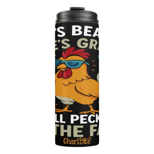 彼女は美しいだ、彼女はグレースだ…」 – チキンおもしろい タンブラー (正面)