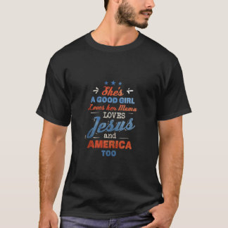 彼女は良い女の子が彼女のママを愛するイエスとアメル Tシャツ
