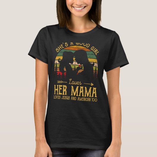 彼女は良い女の子だ彼女のママを愛するイエス&アメリカT Tシャツ (正面)