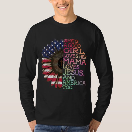 彼女は良い女の子だ彼女のママを愛するイエス&アメリカT Tシャツ (正面)