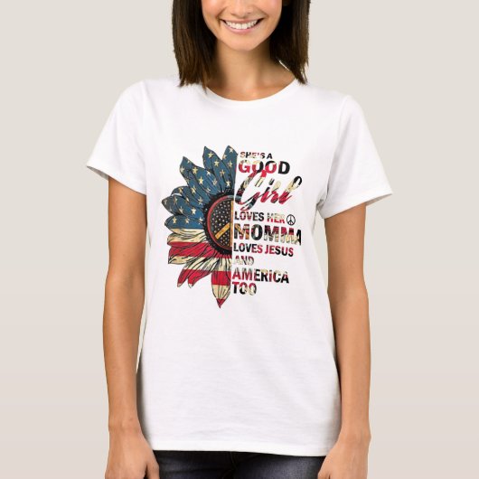 彼女は良い女の子だ彼女のママイエスとアメリカを愛して Tシャツ (正面)