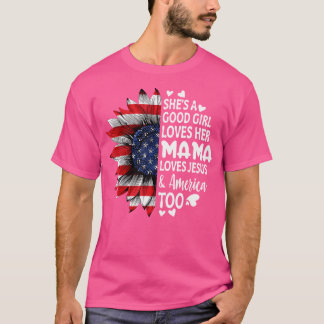 彼女は良い女の子である彼女のママを愛しているイエスアメリカ Tシャツ