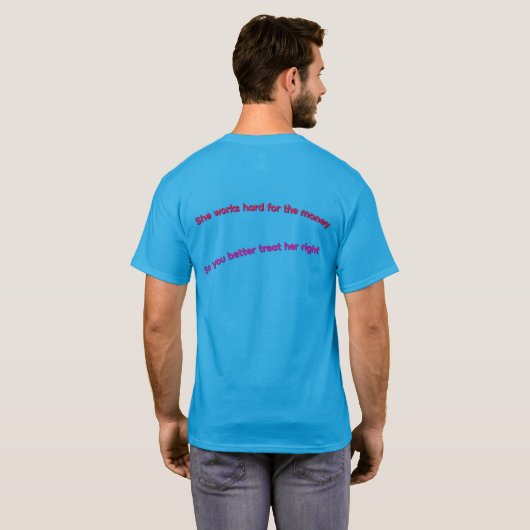 彼女は金のために一生懸命働く Tシャツ (裏面フル)
