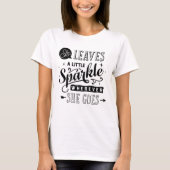 彼女は離れどこへ行っても少し輝いている Tシャツ (正面)