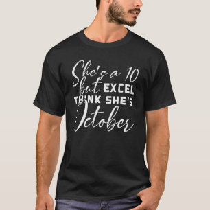 彼女は10歳だがエクセル考えで10月のAccおもしろいだ Tシャツ