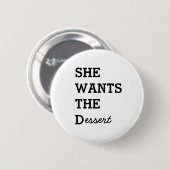 彼女はDボタンがほしいと思います 缶バッジ (正面&裏面)