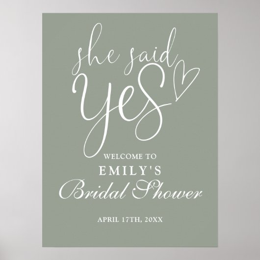 彼女はYesセージ緑のブライダルシャワー歓迎サインを述べた ポスター (正面)