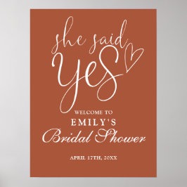 彼女はYesテラコッタブライダルシャワーウェルカムサインと言った ポスター