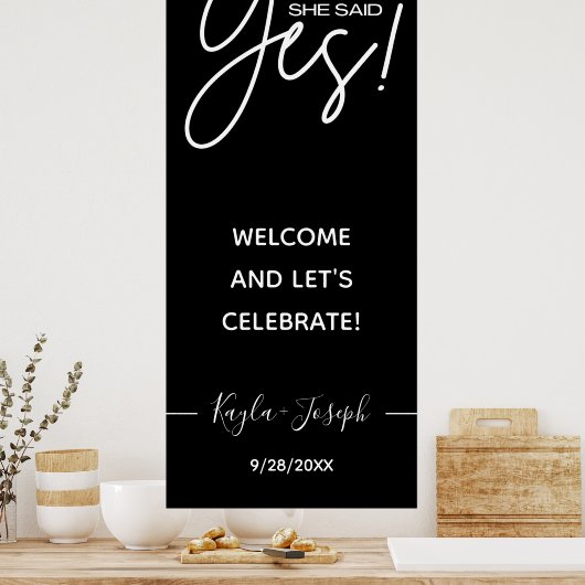 彼女はYesバナー黒い歓迎ポ婚約したスターと言った ポスター (キッチン)