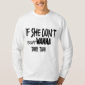 彼女もしはタカしない私はタックしたくないの! Tシャツ (正面)