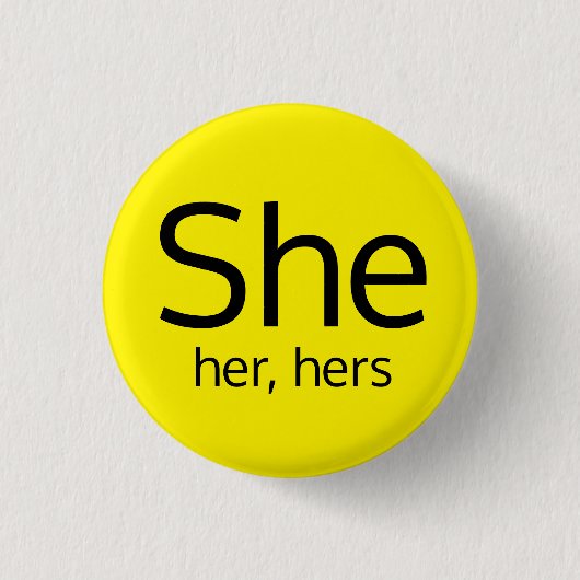 彼女代名詞ボタン She, Her, Hers 缶バッジ (正面)