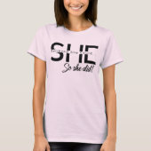 彼女信じはそうすることができた Tシャツ (正面)