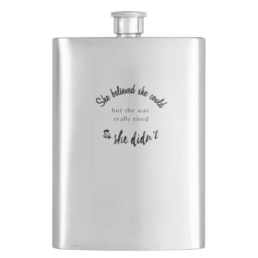 彼女信じはできるけれども、彼女はとても疲れていた フラスク (正面)