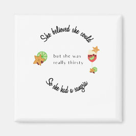 彼女信じはサングリアを持つことができた マグネット