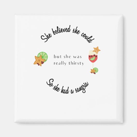 彼女信じはサングリアを持つことができた マグネット (正面)