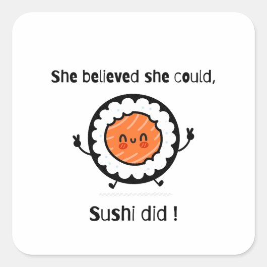 彼女信じは寿司の言葉のプンおもしろいを食べた スクエアシール (正面)