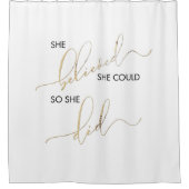 彼女信じは自分の引用文を行うこインスパイアとができた シャワーカーテン (正面)