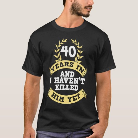 彼女結婚にとって40周年 Tシャツ (正面)
