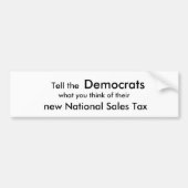 彼等のの考えるか何を、民主党員…言って下さい バンパーステッカー (正面)