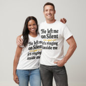 彼離れは私の静か上に – そしてそれは私の中で鳴っている」 Tシャツ (ユニセックス)