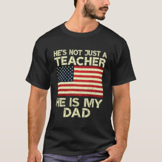 彼+はただの先生ではありません、彼+は私の父です+感謝 Tシャツ