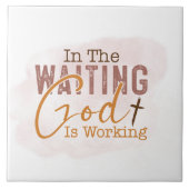 待っている中で神はクリスチャン引用文を働いている タイル (正面)