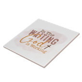 待っている中で神はクリスチャン引用文を働いている タイル (側面)