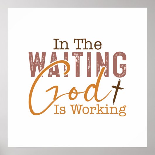 待っている中で神はクリスチャン引用文を働いている ポスター (正面)