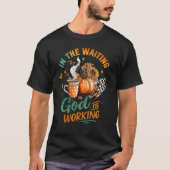 待っている間にも... Tシャツ (正面)