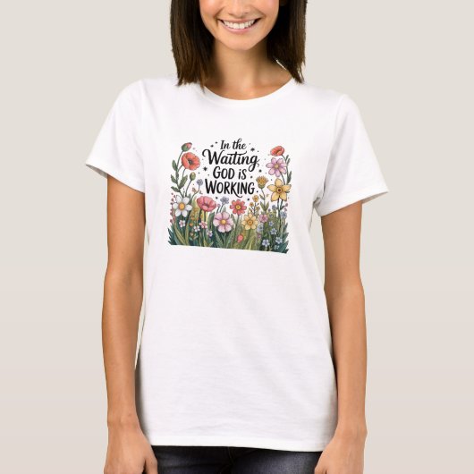 待っている間、神は働いている Tシャツ (正面)
