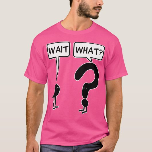 待って何? Tシャツ (正面)