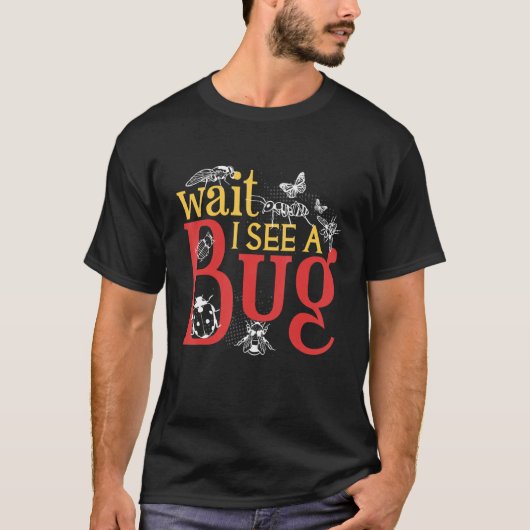 待って昆虫昆虫学者を見る Tシャツ (正面)