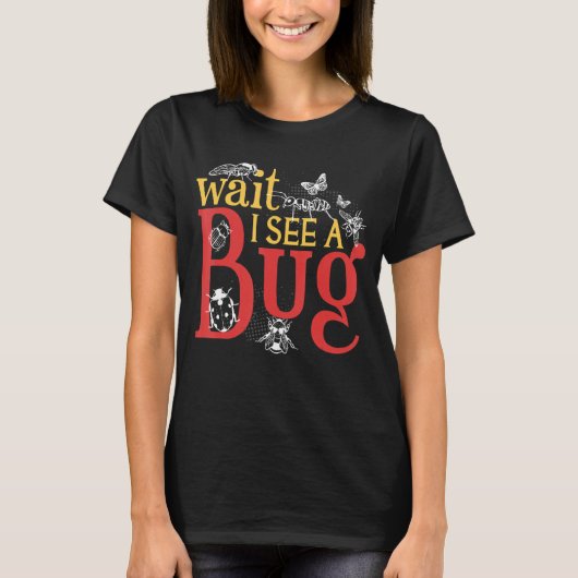 待って昆虫昆虫学者を見る Tシャツ (正面)